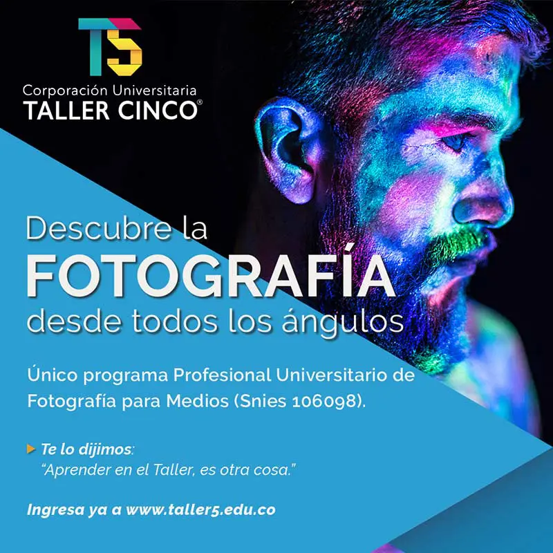 ¿Por qué y dónde estudiar Fotografía en Colombia? - razones de peso Profesional en Fotografía para Medios - Corporación Universitaria Taller 5