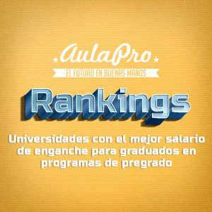Universidades Mejores Salarios Pregrado Colombia 2017