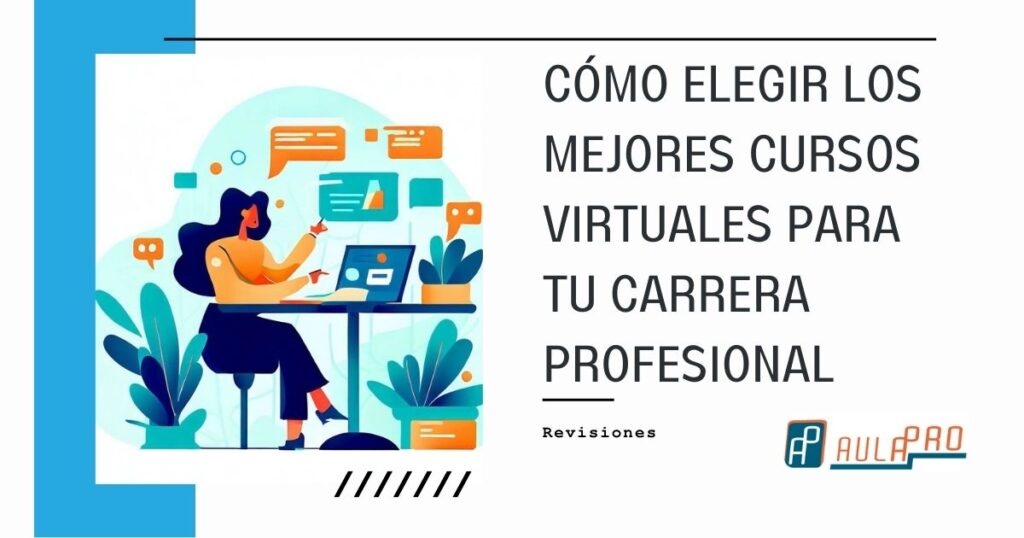 How to choose the best virtual courses for your professional career